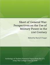 Short of General War