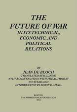 The Future of War in Its Technical, Economical and Political Relations: Us and Coalition Forces in Somalia 1992-1994