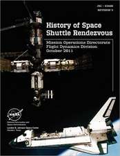 History of Space Shuttle Rendezvous (Jsc - 63400. Revision 3)