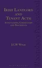 Irish Landlord and Tenant Acts: Annotations, Commentary and Precedents