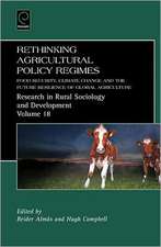 Rethinking Agricultural Policy Regimes – Food Security, Climate Change and the Future Resilience of Global Agriculture