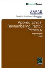 Applied Ethics – Remembering Patrick Primeaux