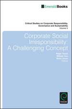 Corporate Social Irresponsibility – A Challenging Concept