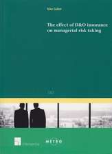 The Effect of D&o Insurance on Managerial Risk Taking