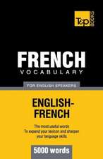 French Vocabulary for English Speakers - 5000 Words: Organization, Finance and Capital Markets