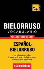 Vocabulario Espanol-Bielorruso - 9000 Palabras Mas Usadas: Organization, Finance and Capital Markets