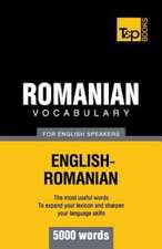 Romanian Vocabulary for English Speakers - 5000 Words: Transcription - IPA