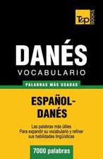 Vocabulario Espanol-Danes - 7000 Palabras Mas Usadas: Transcription - IPA