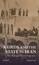 Kurds and the State in Iran: The Making of Kurdish Identity