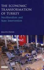 The Economic Transformation of Turkey: Neoliberalism and State Intervention