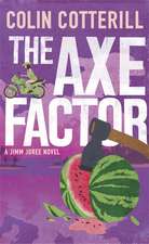 The Axe Factor: the final investigation in the acclaimed Jimm Juree series