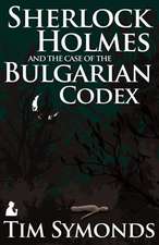 Sherlock Holmes and the Case of the Bulgarian Codex