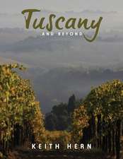 Tuscany and Beyond