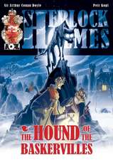 The Hound of the Baskervilles - A Sherlock Holmes Graphic Novel: 50 New Ways the World's Most Legendary Partnership Might Have Begun