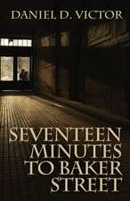 Seventeen Minutes to Baker Street