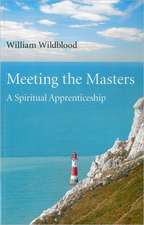 Meeting the Masters – A Spiritual Apprenticeship