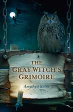 The Gray Witch's Grimoire
