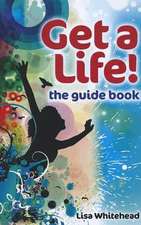 Get a Life! – the guide book