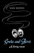 Greta and Boris
