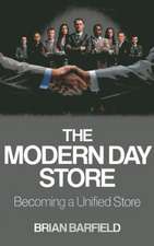 Modern Day Store, The – Becoming a Unified Store