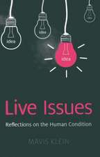 Live Issues – Reflections on the Human Condition