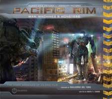 Pacific Rim: Man, Machines & Monsters