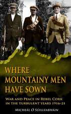 Where Mountainy Men Have Sown