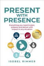 Present with Presence