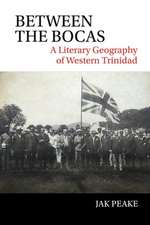 Between the Bocas – A Literary Geography of Western Trinidad