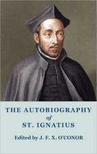 The Autobiography of St Ignatius