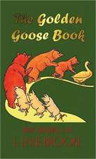 The Golden Goose Book (in Colour)