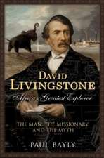 David Livingstone, Africa's Greatest Explorer