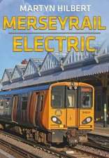 Martyn Hilbert: Merseyrail Electric