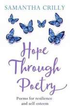 Crilly, S: Hope Through Poetry