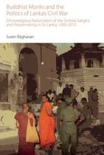 Buddhist Monks and the Politics of Lanka's Civil War