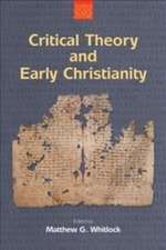 Critical Theory and Early Christianity