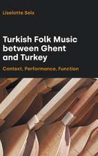 Turkish Folk Music between Ghent and Turkey