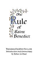 The Rule of Saint Benedict