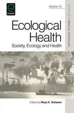 Ecological Health – Society, Ecology and Health