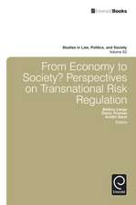 From Economy to Society – Perspectives on Transnational Risk Regulation