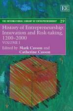 History of Entrepreneurship: Innovation and Risk–taking, 1200–2000