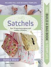 The Build a Bag Book: Satchels