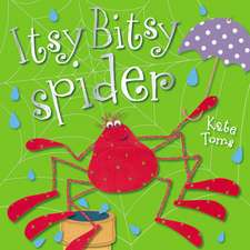 Itsy Bitsy Spider