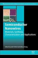 Semiconductor Nanowires: Materials, Synthesis, Characterization and Applications