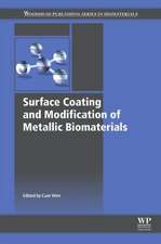 Surface Coating and Modification of Metallic Biomaterials