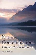 Nature Contemplations: Through the Christian Year