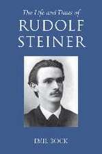 The Life and Times of Rudolf Steiner