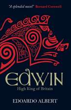 Edwin: High King of Britain