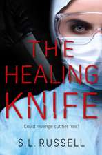 The Healing Knife – Could revenge cut her free?