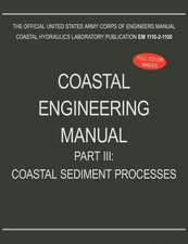 Coastal Engineering Manual Part III